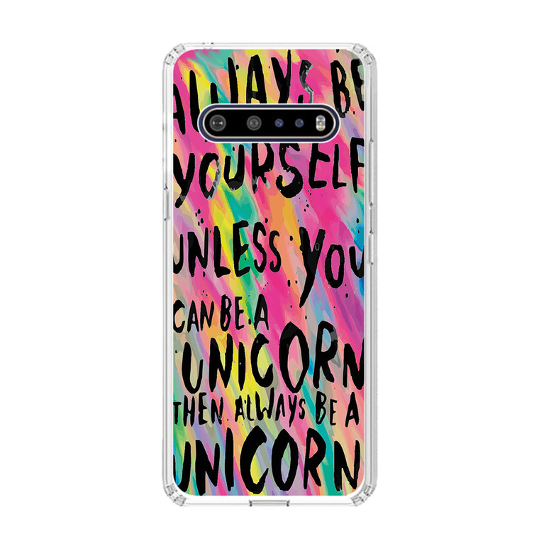 Rainbow Unicorn Quote LG V60 ThinQ 5G Case