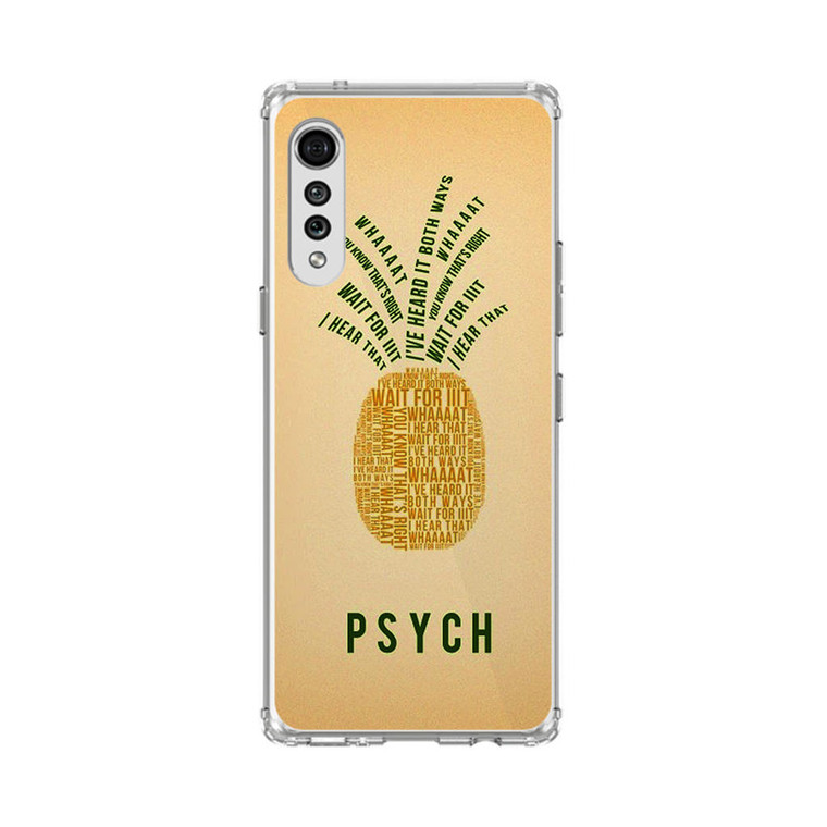 PSYCH Pinapple Quotes LG Velvet 5G Case