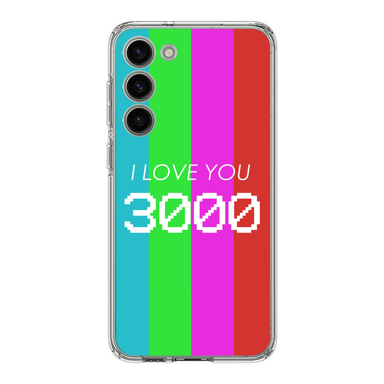 I Love You 3000 Samsung Galaxy S23 Case