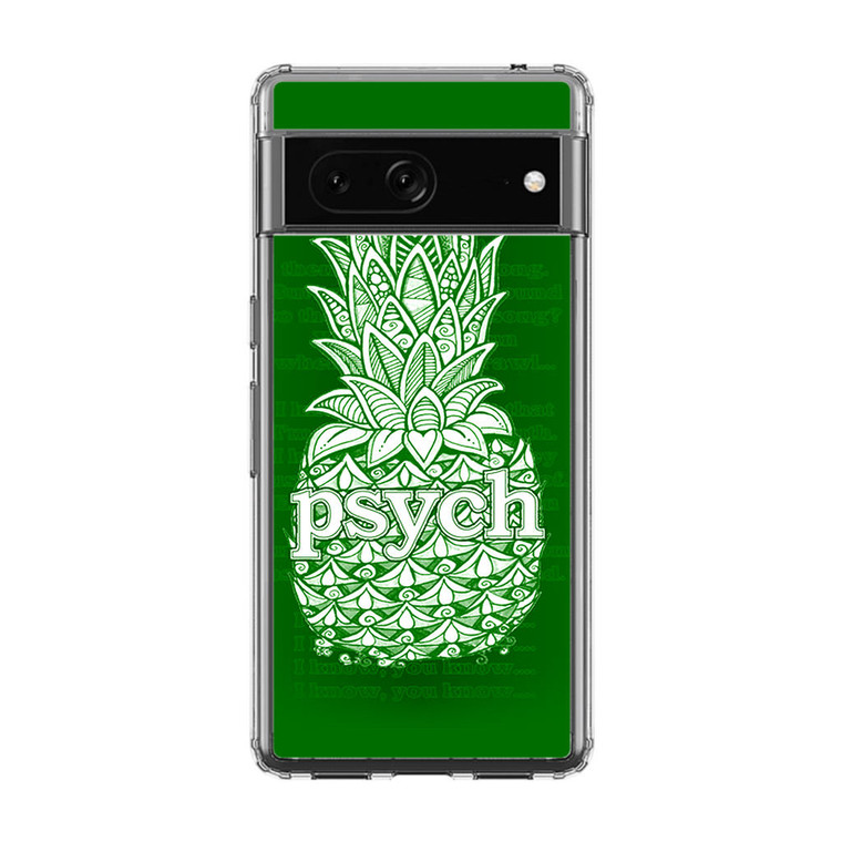 Psych Pineaple Google Pixel 7A Case
