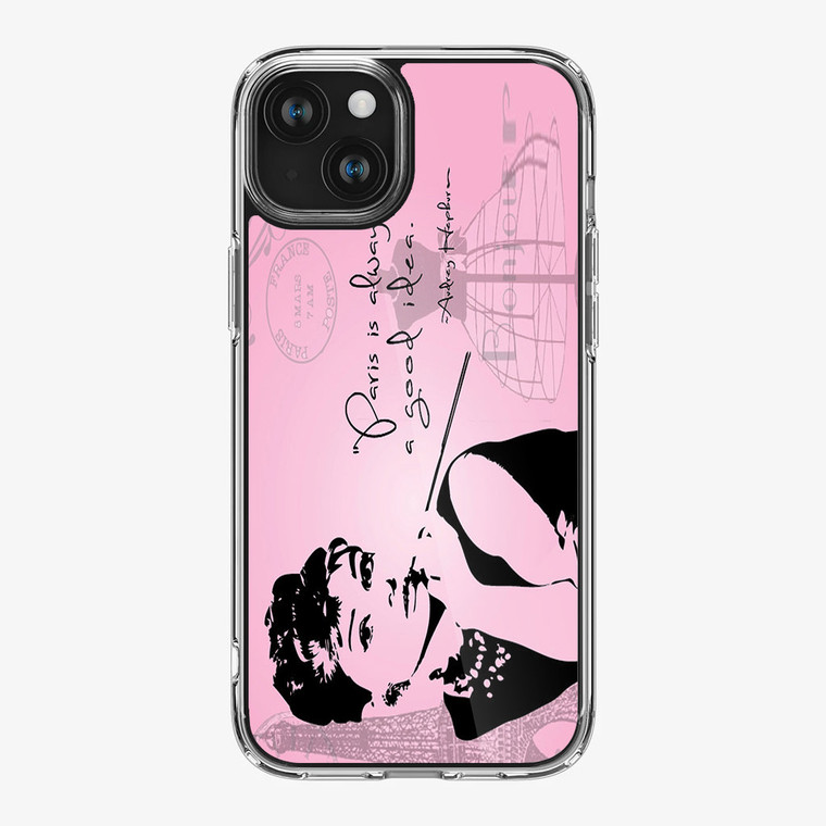 Audrey Hepburn Paris Quotes iPhone 15 Plus Case