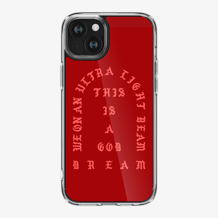 Kanye West Ultra Light Beam iPhone 15 Plus Case