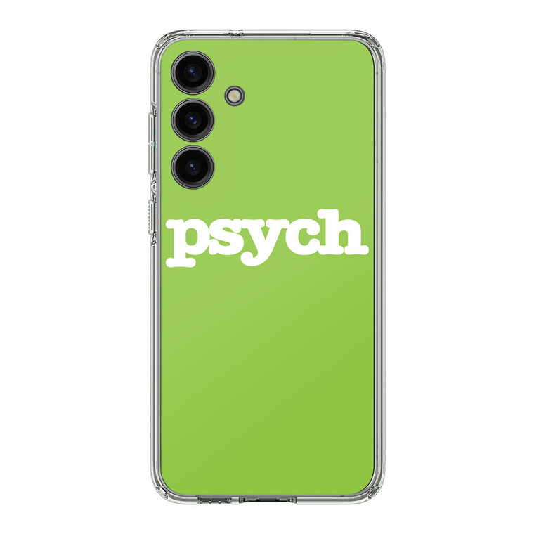 Psych Samsung Galaxy S24 Case