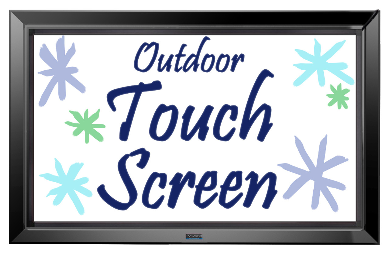 Touch Screen Outdoor TV Enclosure - The TV Shield