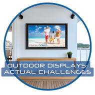 The Harsh Reality of Outdoor Displays