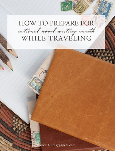 How to Prepare for NaNoWriMo while traveling