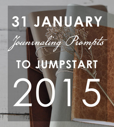 31 January Journal Prompts for 2015