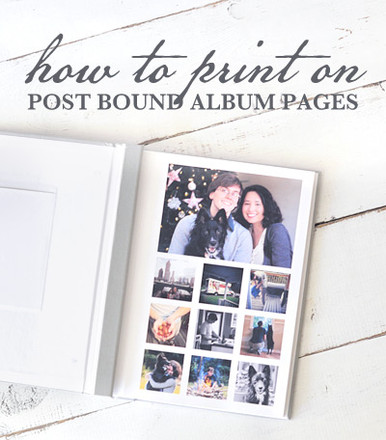 How to Print on Post Bound Album Pages by Blue Sky Papers