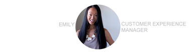 Emily | Customer Experience Manager