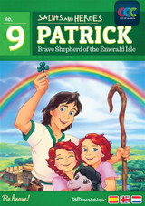 Patrick: Brave Shepherd of the Emerald Isle