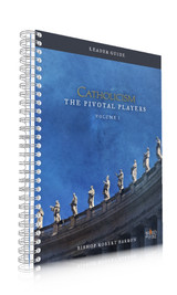 Catholicism: The Pivotal Players - Volume 3 Leader's Guide