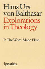 Explorations in Theology, Vol. 1