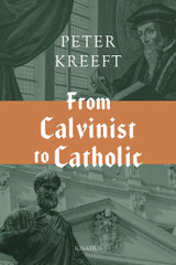 From Calvinist to Catholic (Digital)