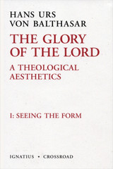The Glory of the Lord, Vol. 1 (2nd Ed)