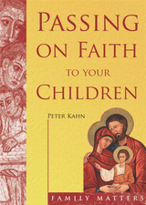 Passing on Faith to Your Children