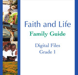 Faith and Life - Grade 1 Family Guide