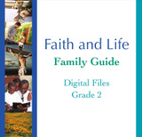 Faith and Life - Grade 2 Family Guide