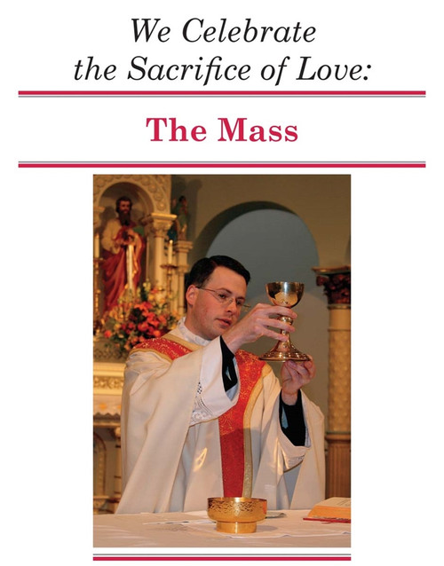 We Celebrate the Sacrifice of Love (The Mass) 2nd Ed