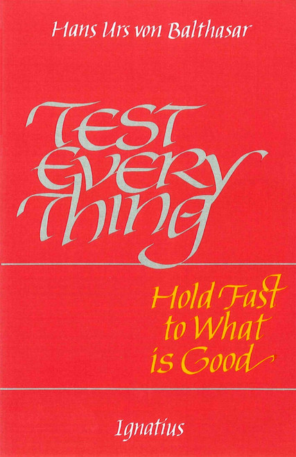 Test Everything; Hold Fast to What Is Good (Digital)