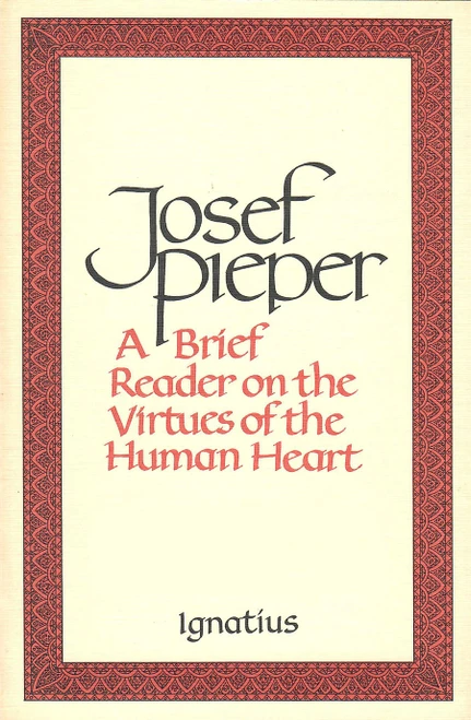 A Brief Reader on the Virtues of the Human Heart