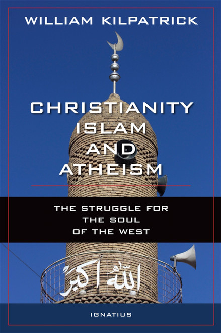 Christianity, Islam and Atheism