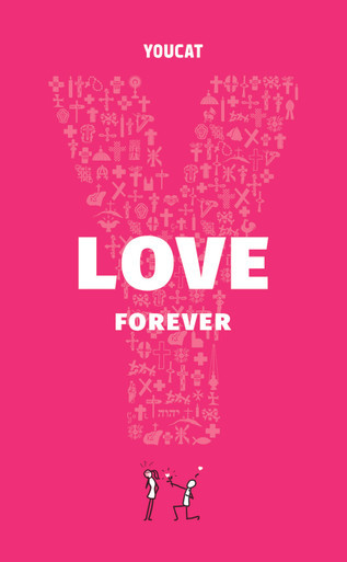 YOUCAT Love Forever (Second Edition)