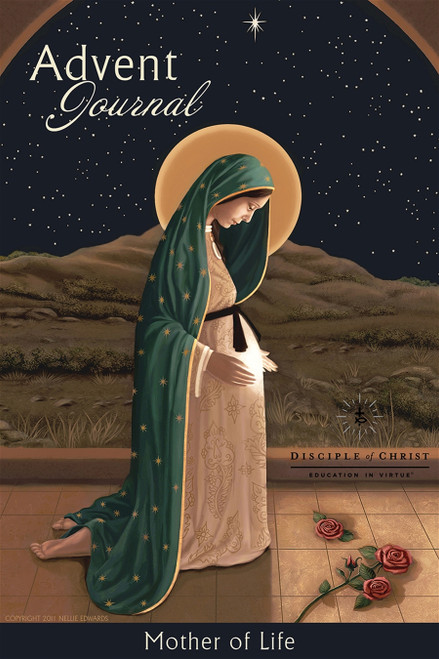 Education in Virtue: Advent Journal, Mother of Life