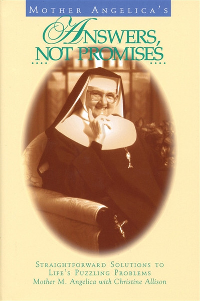 Mother Angelica's Answers, Not Promises (Digital)