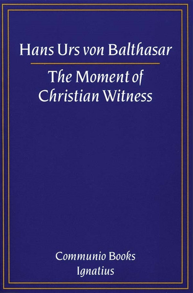 The Moment of Christian Witness