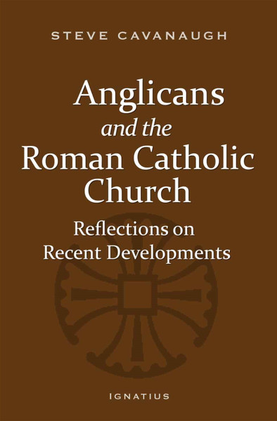 Anglicans and the Roman Catholic Church (Digital)