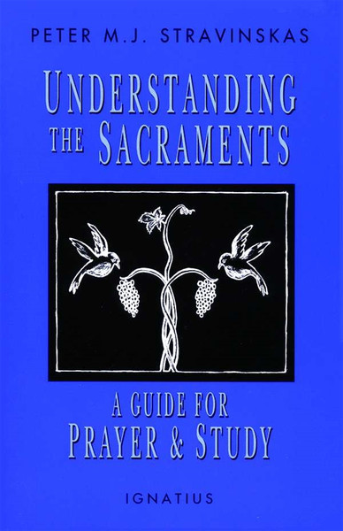 Understanding the Sacraments (Digital)