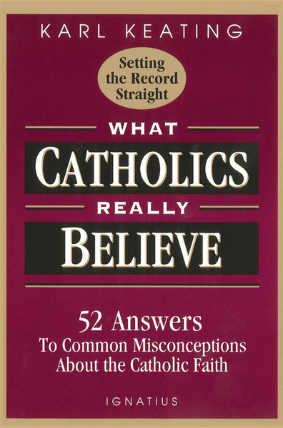 What Catholics Really Believe (Digital)