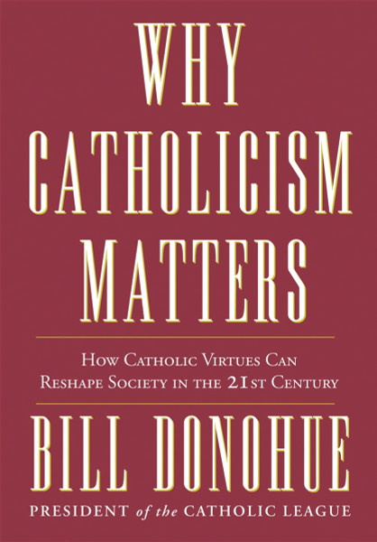 Why Catholicism Matters