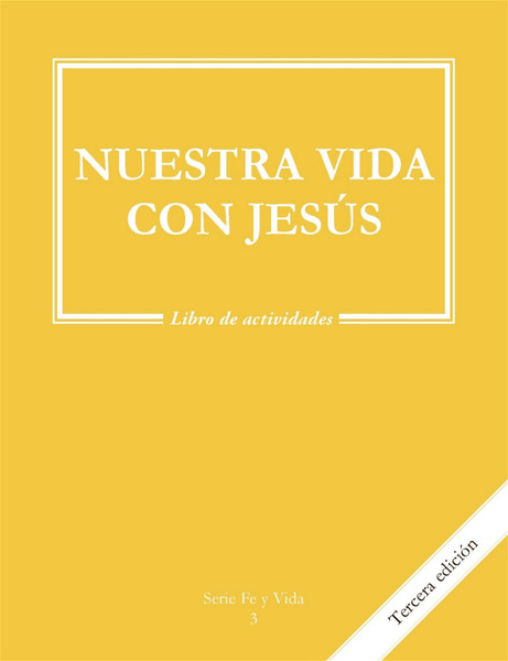 Faith and Life - Grade 3 Spanish Edition Activity Book