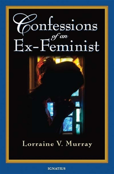 Confessions of an Ex-Feminist