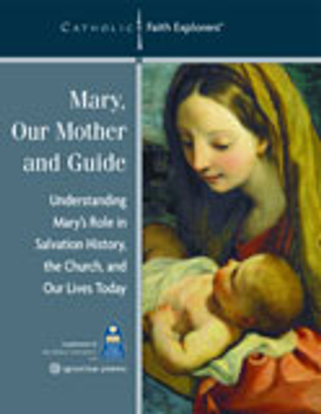 Mary, Our Mother and Guide Second Edition (Leader's Guide)