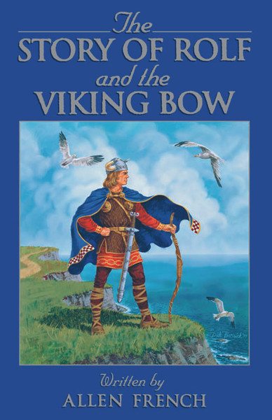 The Story of Rolf and the Viking Bow