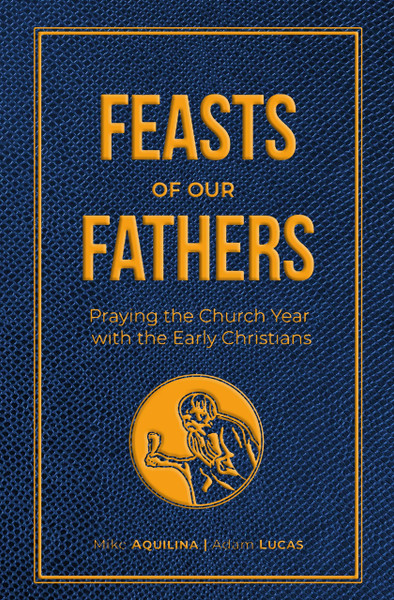 Feasts of Our Fathers