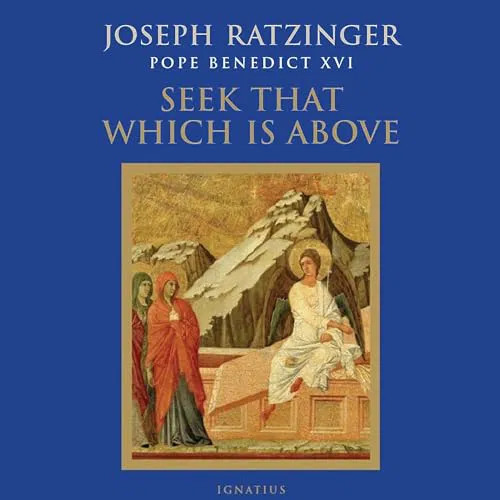 Seek That Which Is Above (Digital)