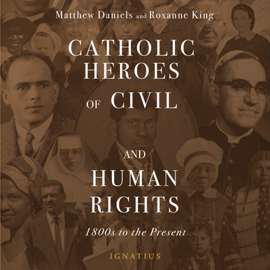 Catholic Heroes of Civil and Human Rights (Digital)