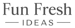 Fun Fresh Ideas
