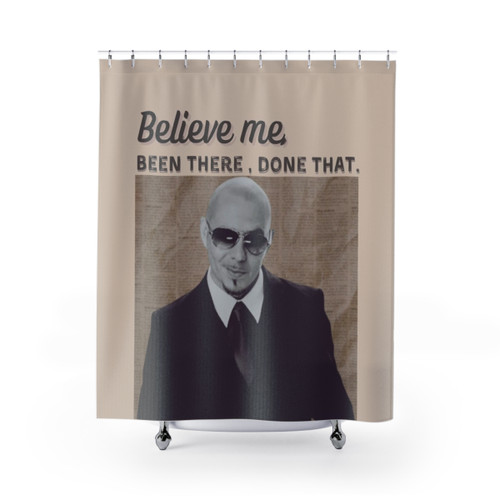 Mr.Worldwide Shower Curtains with Been There Done That Design