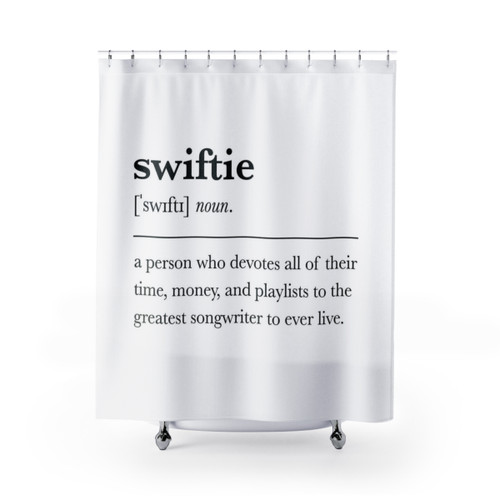 Swiftie Definition Shower Curtains - Funny Taylor Swift Fan Gifts