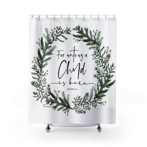 Unto Us a Child is Born Pine Wreath Shower Curtains
