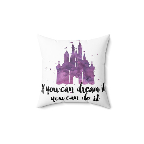 If You Can Dream It Pillow - Inspirational Disney Decor