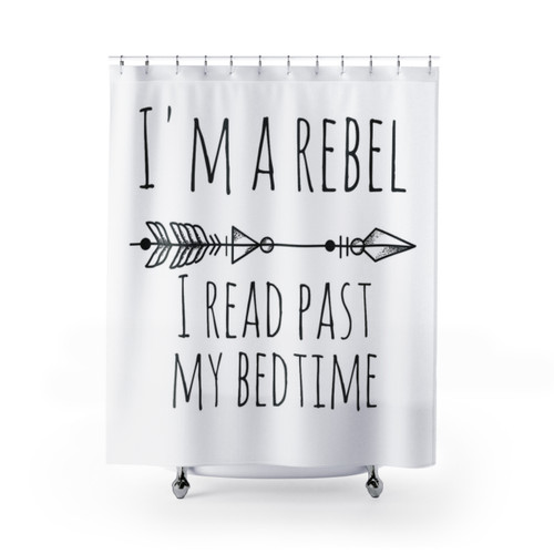 Rebel Shower Curtains featuring 'I Read Past My Bedtime' design