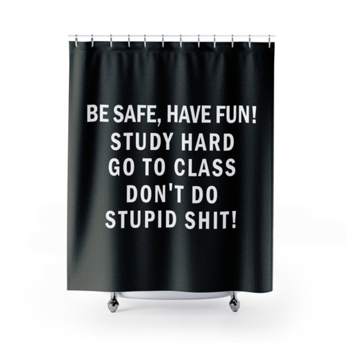 College Dorm Funny Shower Curtain with Sarcastic Quotes