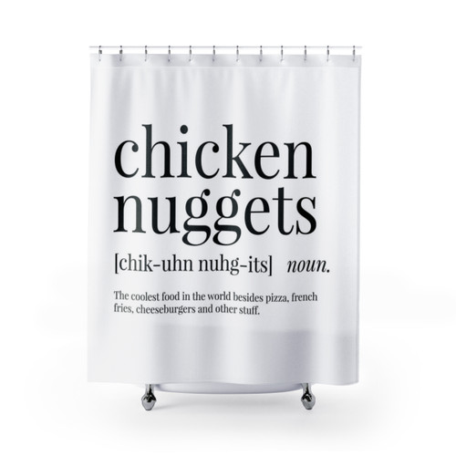 Chicken Nuggets Definition Shower Curtain