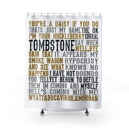 Tombstone Movie Quotes Shower Curtains