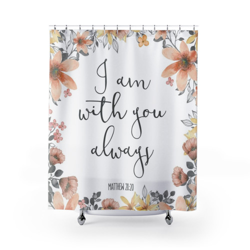 Christian Bible Verse Shower Curtains: I Am With You Always
